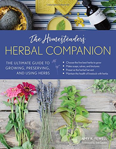 Homesteader’s Herbal Companion by Amy Fewell
