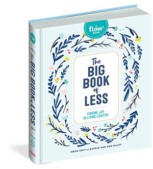 Big Book of Less by Irene Smit & Astrid van der Hulst
