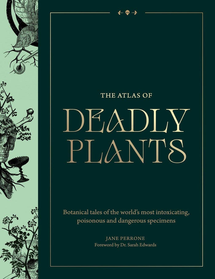 Atlas of Deadly Plants by Jane Perrone