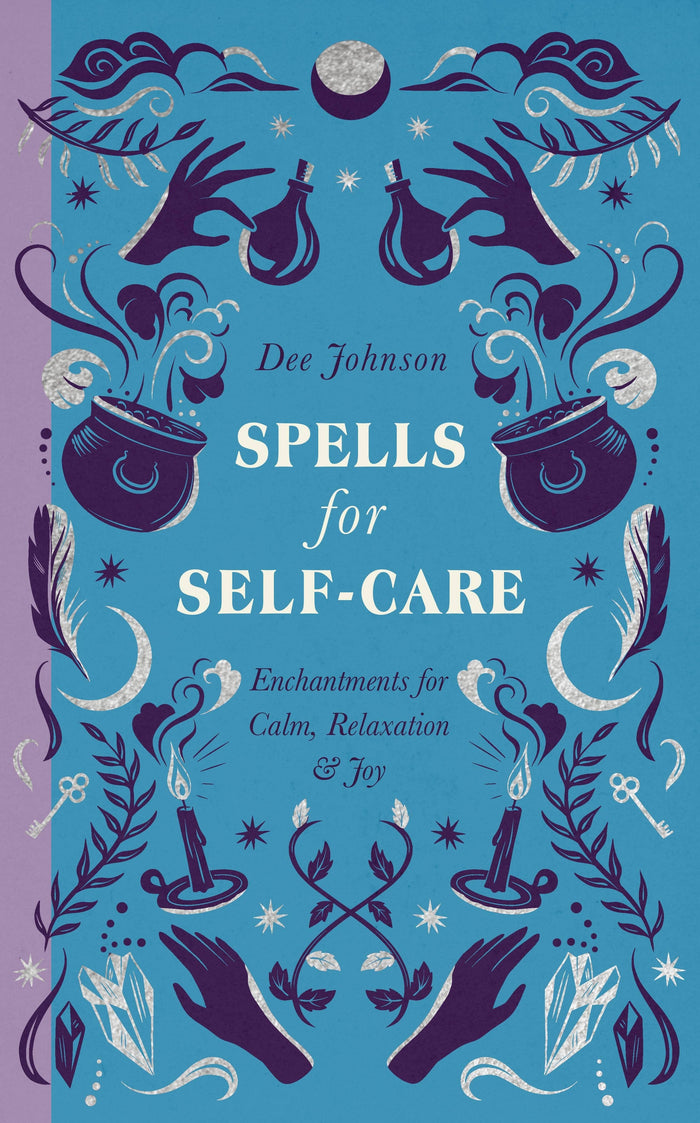Spells for Self-Care by Dee Johnson