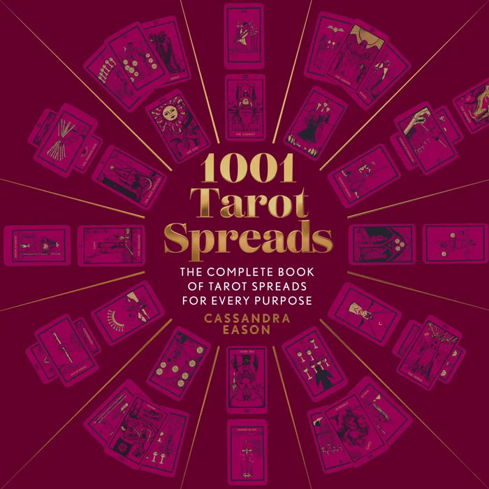 1001 Tarot Spreads by Cassandra Eason