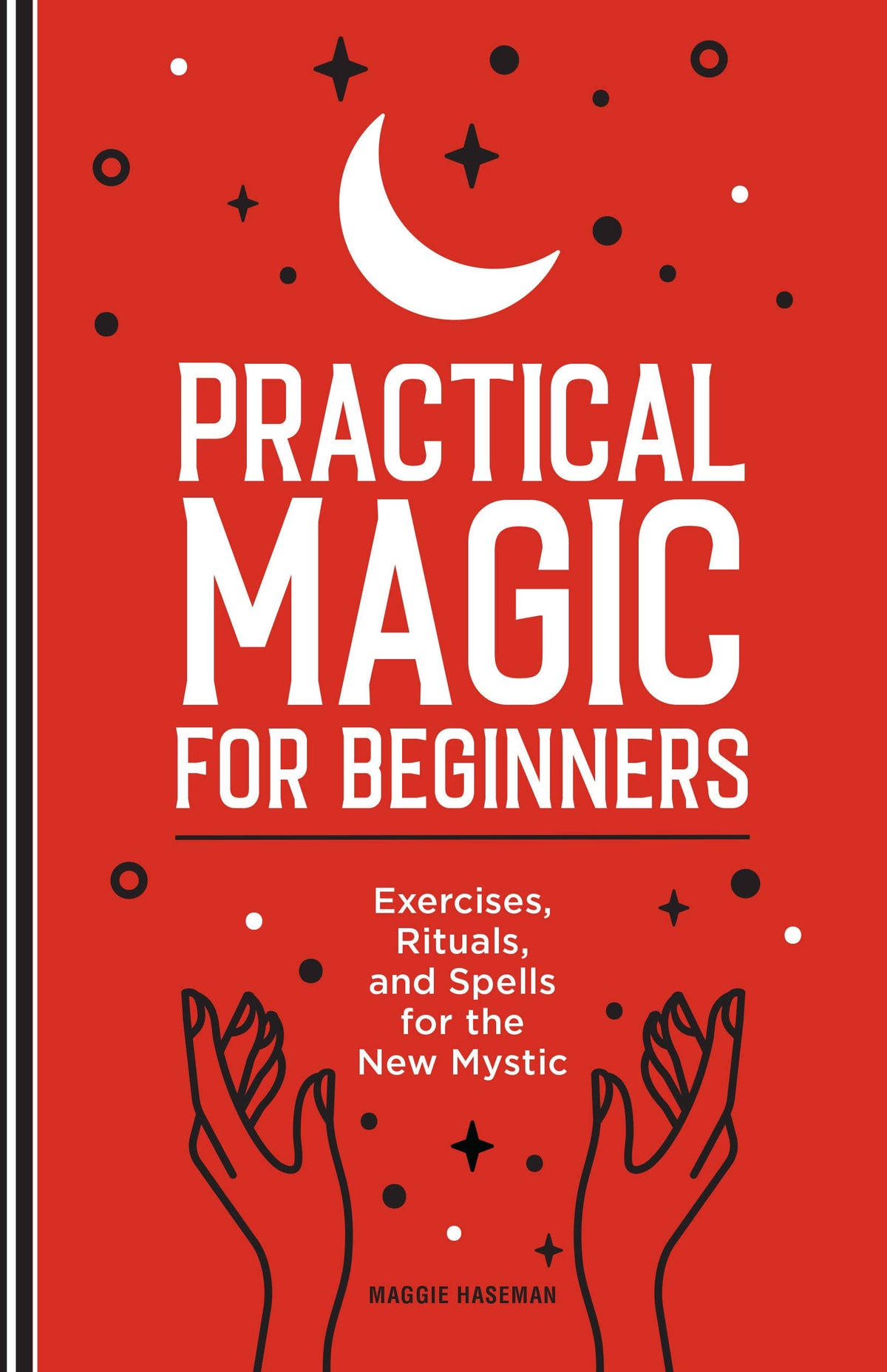 Practical Magic for Beginners by Maggie Haseman