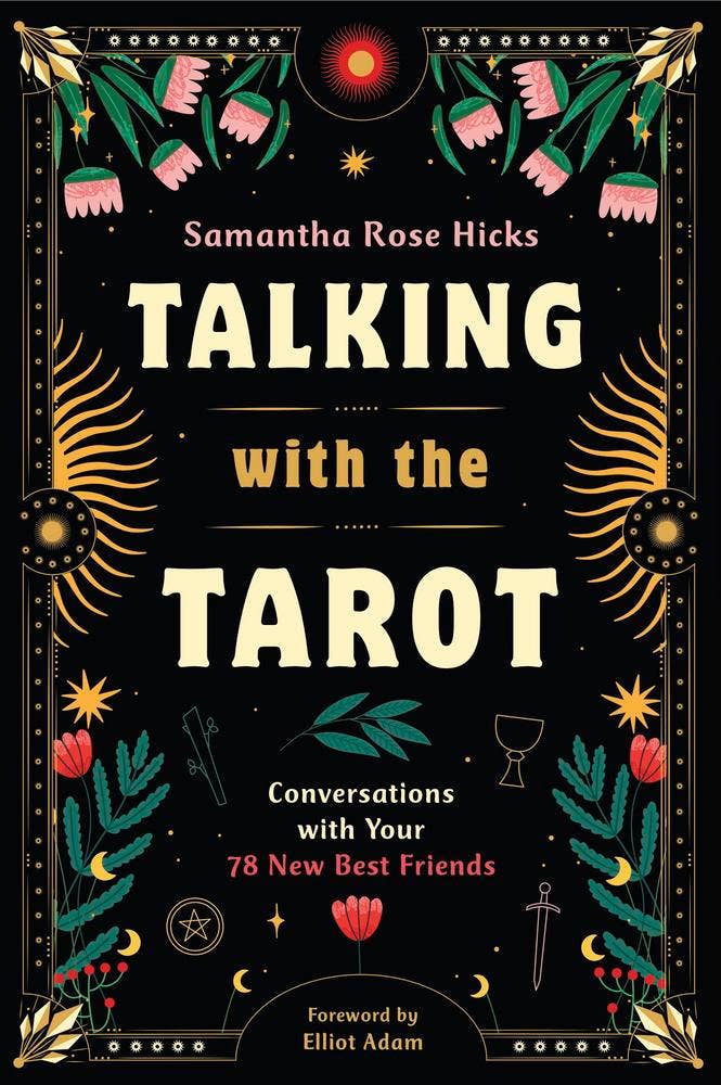 Talking with the Tarot by Samantha Rose Hicks