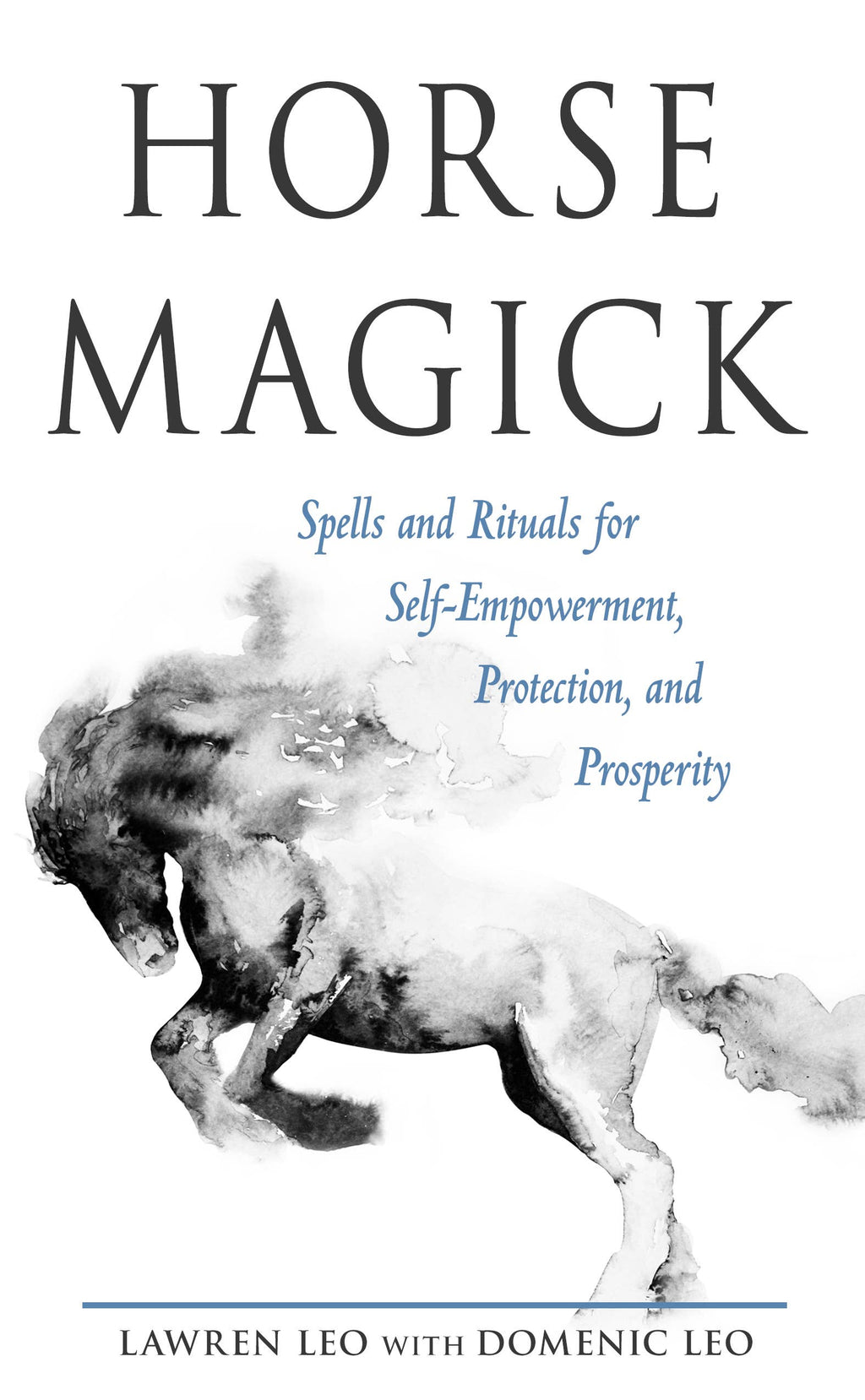 Horse Magick by Lawren Leo with Domenic Leo