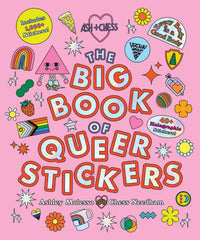 Big Book of Queer Stickers by Ash + Chess
