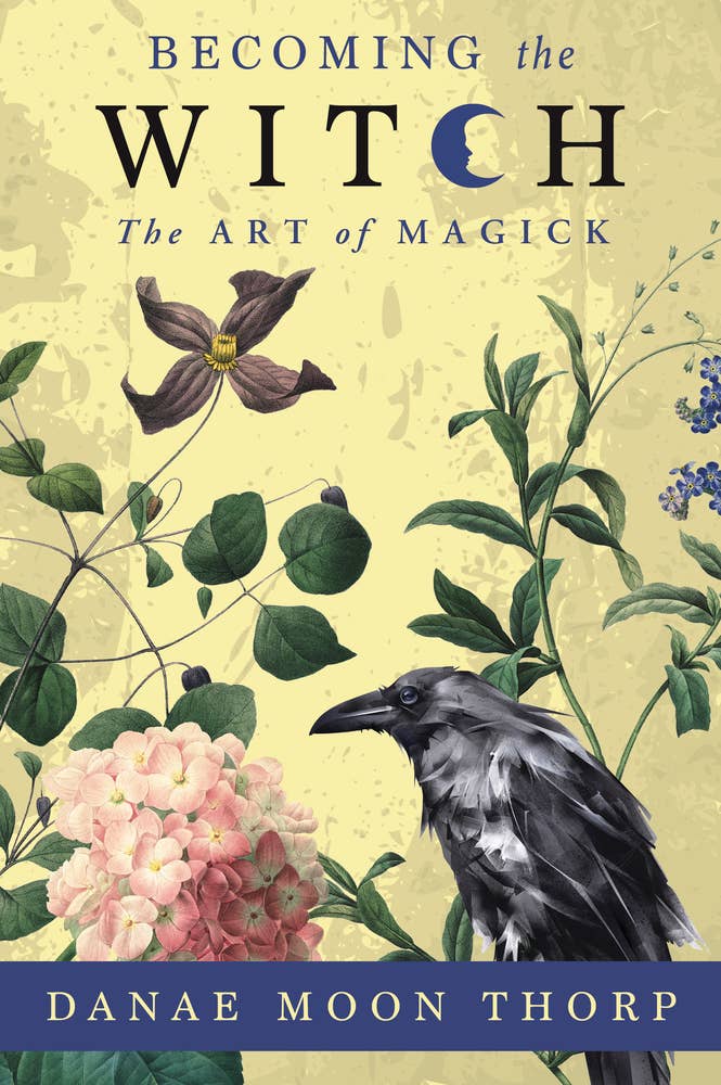 Becoming The Witch by Danae Moon Thorp