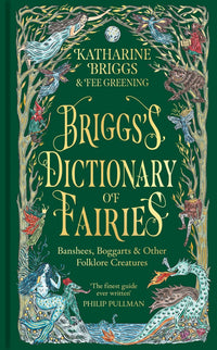 Brigg's Dictionary of Fairies by Katharine Briggs and Fee Greening
