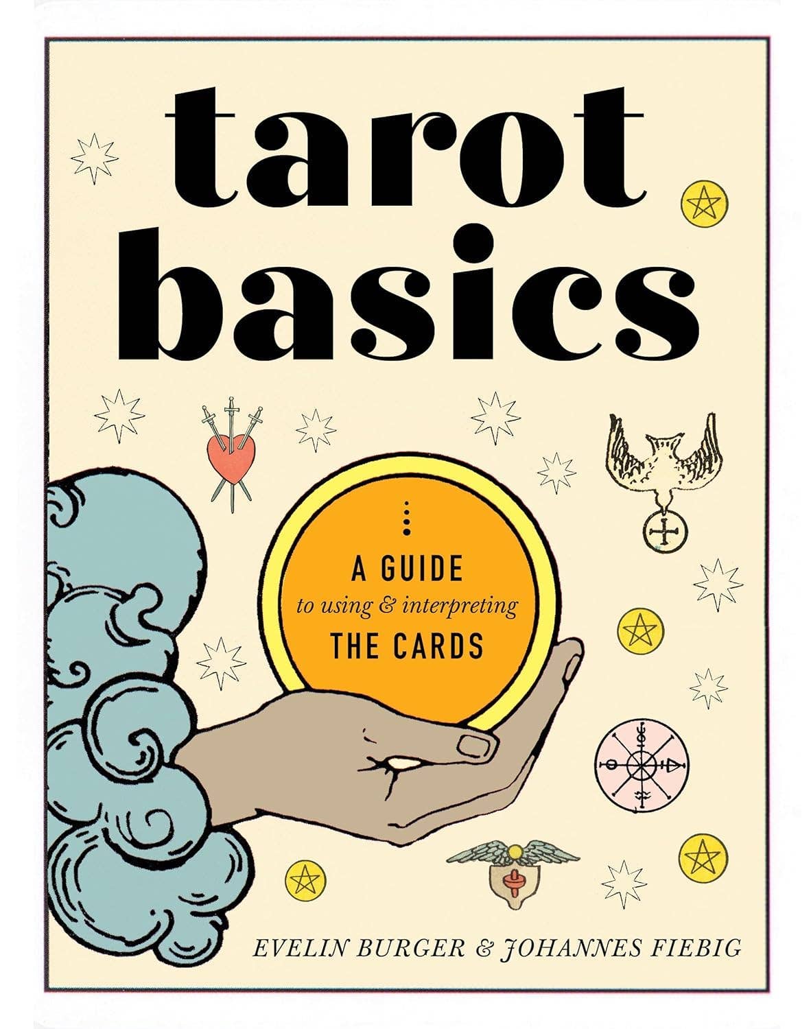 Tarot Basics by Johannes Fiebig & Evelin Burger
