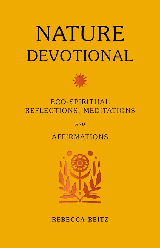 Nature Devotional by Rebecca Reitz