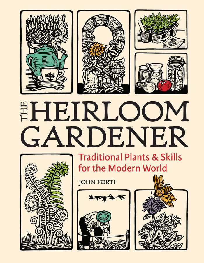 The Heirloom Gardener by John Forti
