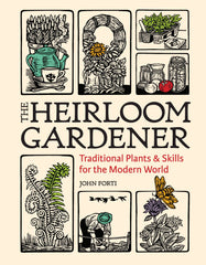 The Heirloom Gardener by John Forti