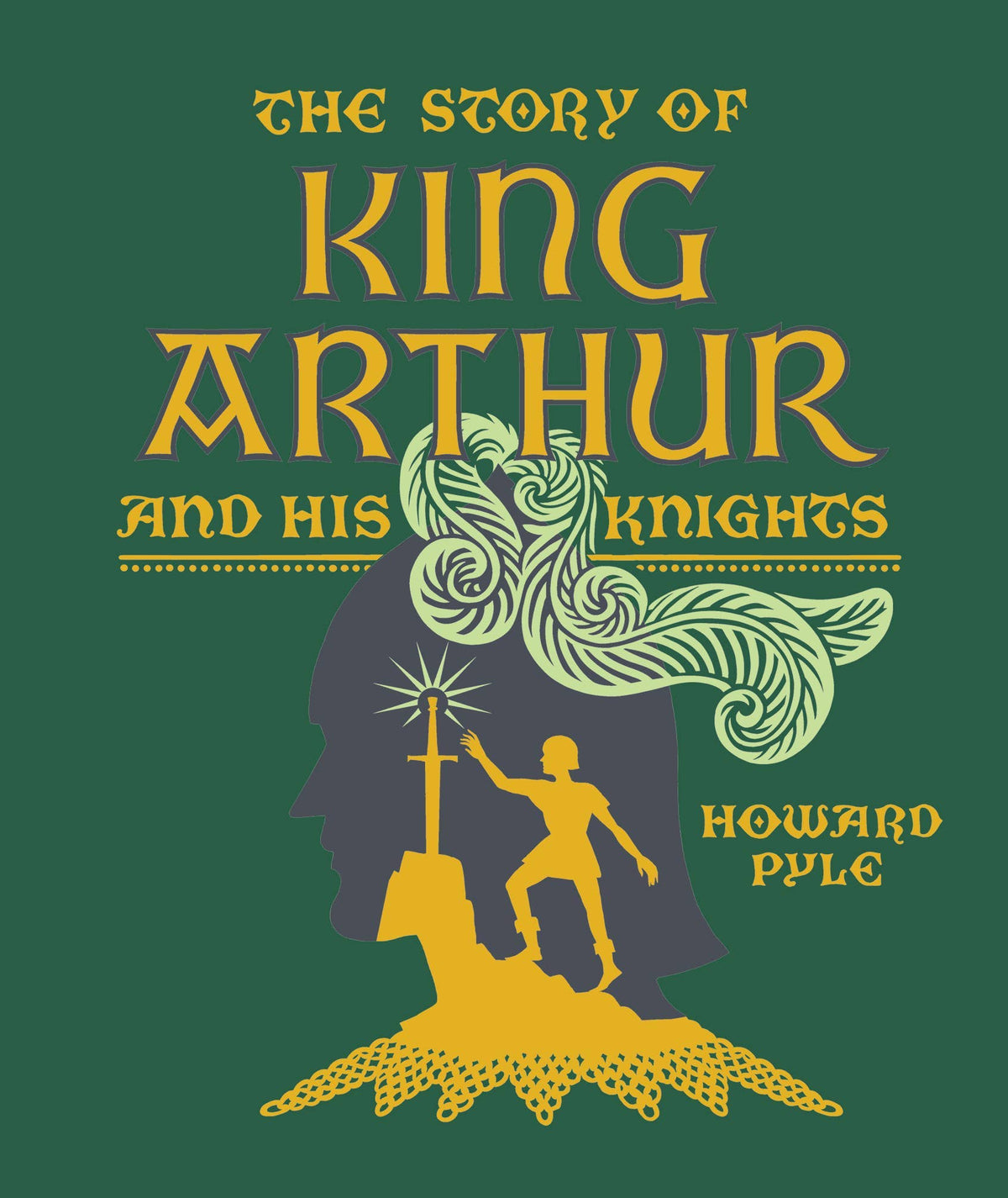 Story of King Arthur and His Knights by Howard Pyle