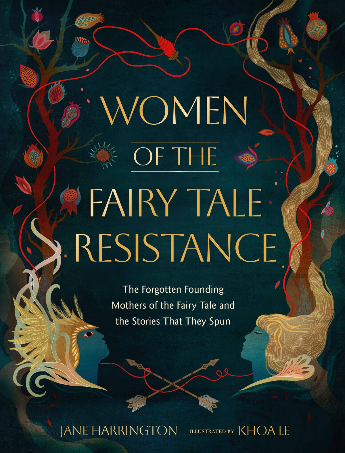 Women of the Fairy Tale Resistance by Jane Harrington & Khoa Le