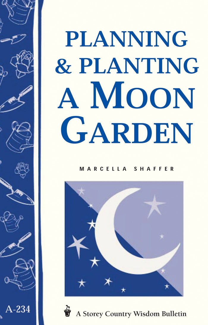 Planning & Planting a Moon Garden Bulletin by Marcella Shaffer