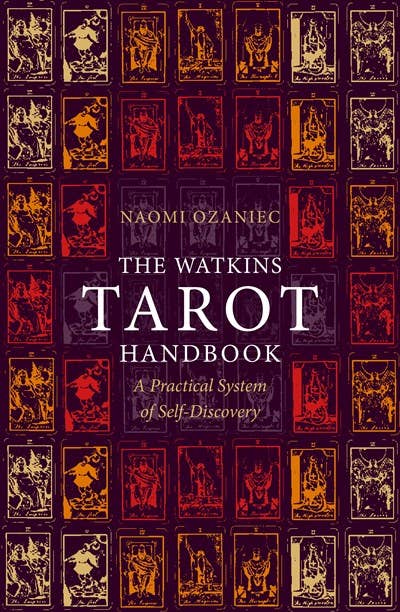The Watkins Tarot Handbook by Naomi Ozaniec