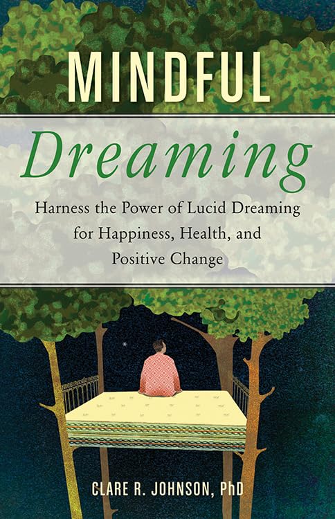 Mindful Dreaming by Clare R. Johnson