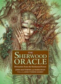 Sherwood Oracle by Mark Ryan, John Matthews, & Anne Yvonne Gilbert
