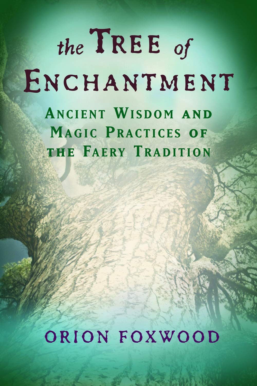 Tree of Enchantment by Orion Foxwood