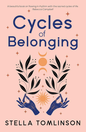 Cycles of Belonging by Stella Tomlinson