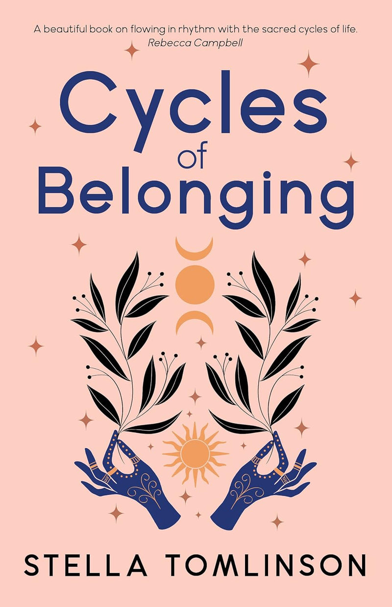 Cycles of Belonging by Stella Tomlinson