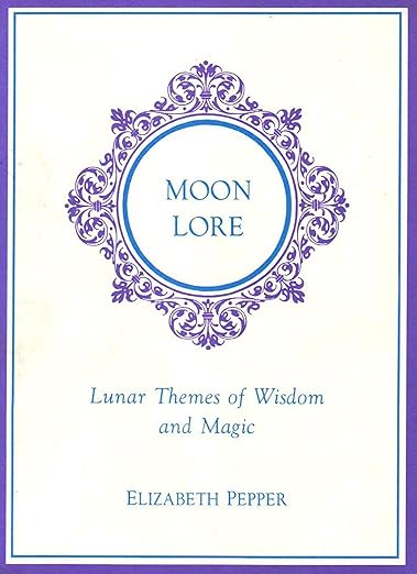 Moon Lore by Elizabeth Pepper