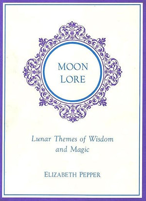 Moon Lore by Elizabeth Pepper