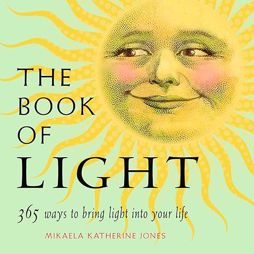 Book of Light by Mikaela Katherine Jones