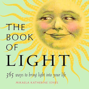 Book of Light by Mikaela Katherine Jones