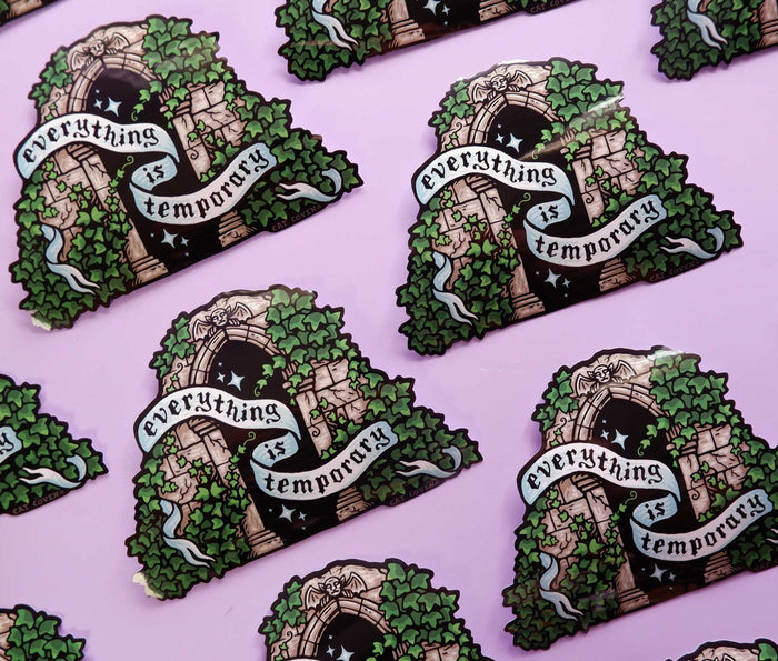 Everything is Temporary Sticker