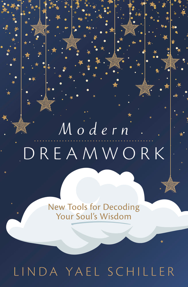Modern Dreamwork By Linda Yael Schiller