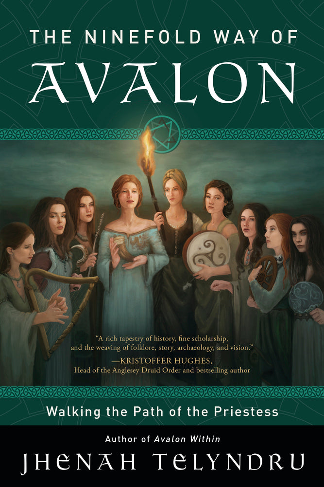 The Ninefold Way of Avalon by Jhenah Telyndru