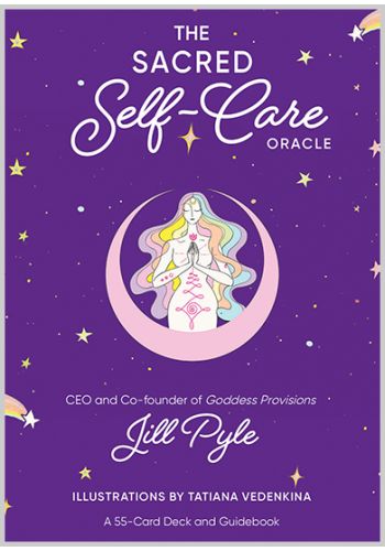 Sacred Self-Care Oracle by Jill Pyle