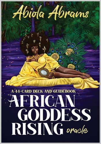 African Goddess Rising Oracle by Abiola Abrams