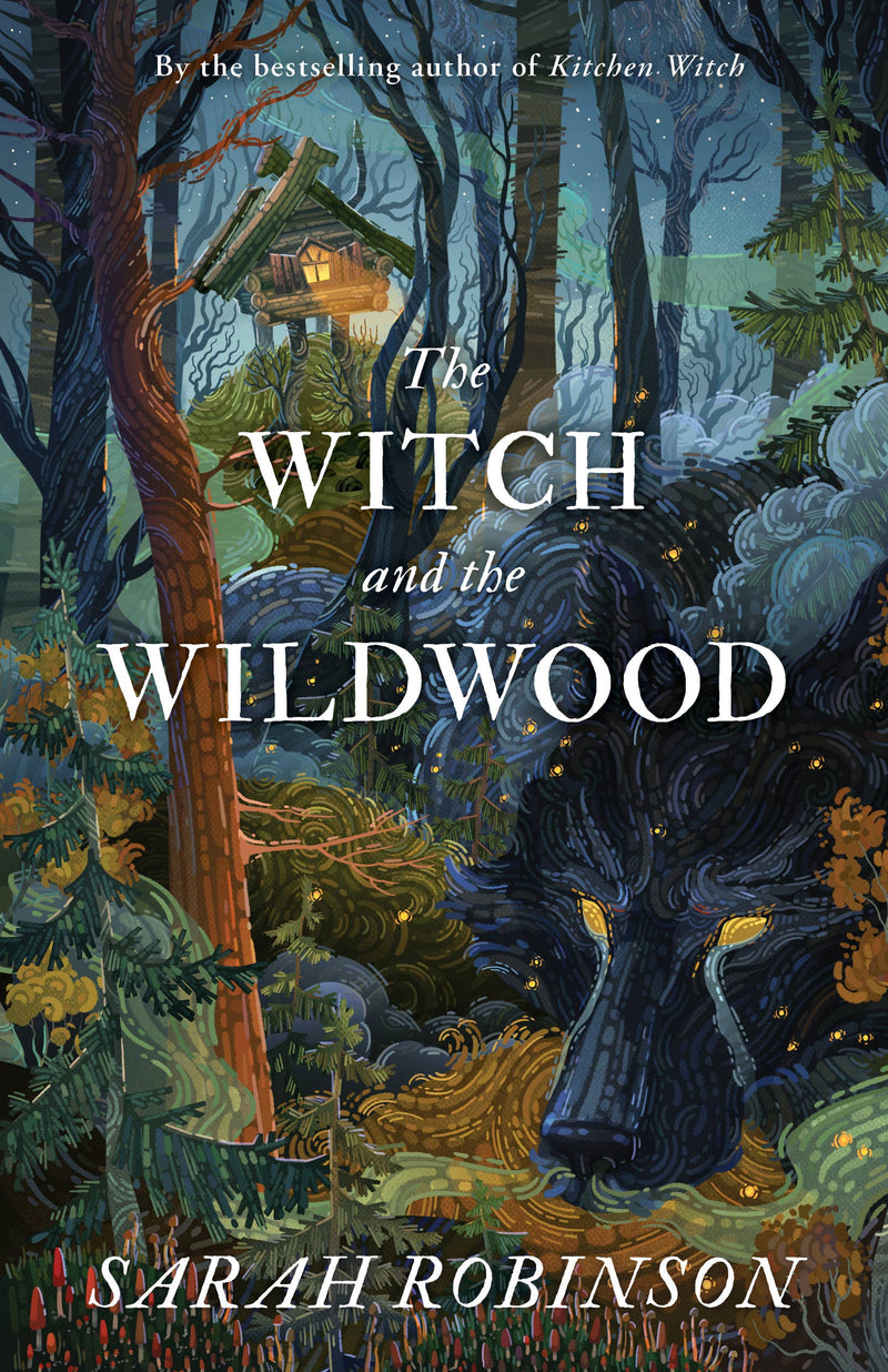 Witch and the Wildwood by Sarah Robinson