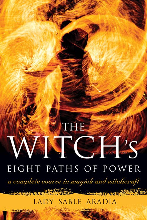 Witch's Eight Paths of Power by Lady Sable Aradia
