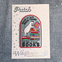 There's No Such Thing as Too Many Books Embroidered Patch