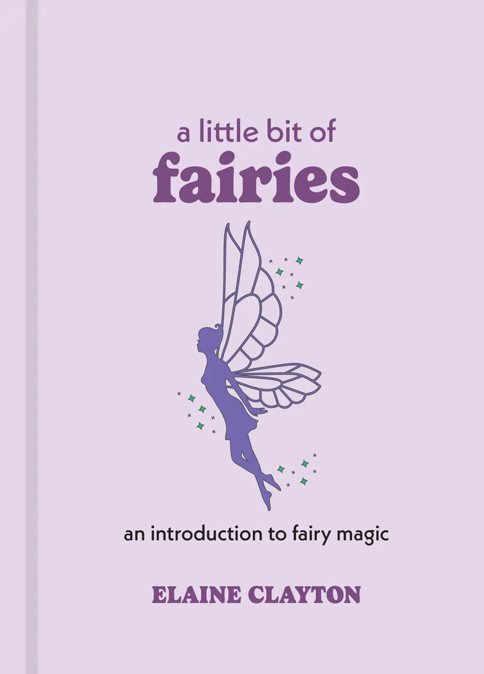 A Little Bit of Fairies by Elaine Clayton
