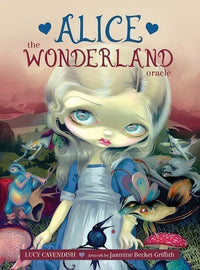 Alice: The Wonderland Oracle by Lucy Cavendish