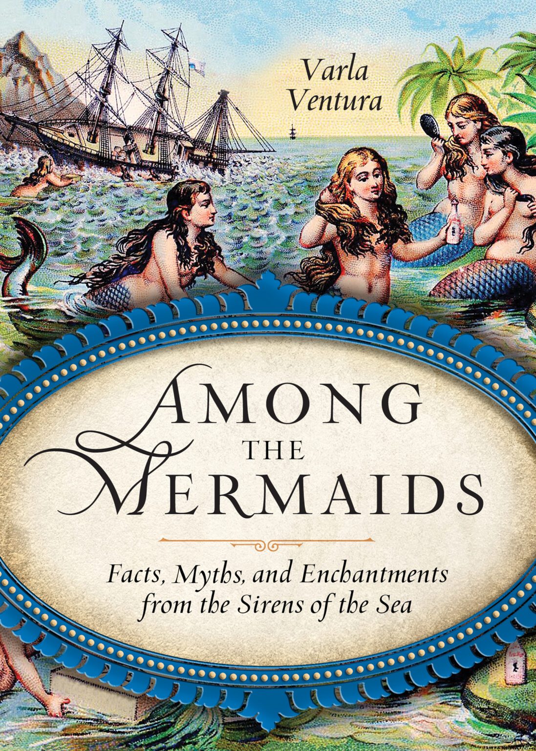 Among the Mermaids by Varla Ventura (Editor)