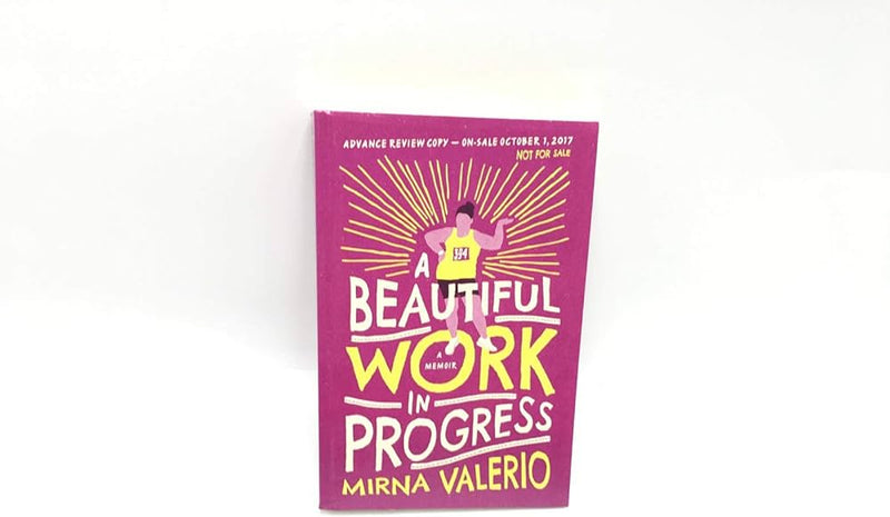 Beautiful Work in Progress, Mirna Valerio
