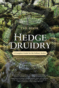 Book of Hedge Druidry by Joanna Van Der Hoeven