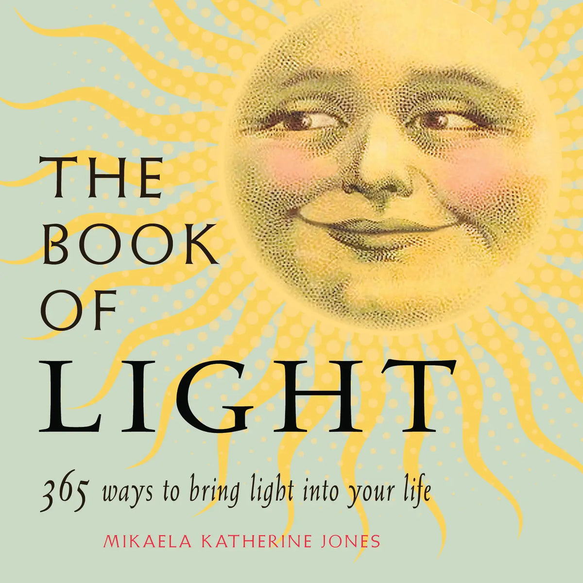 Book of Light by Mikaela Katherine Jones