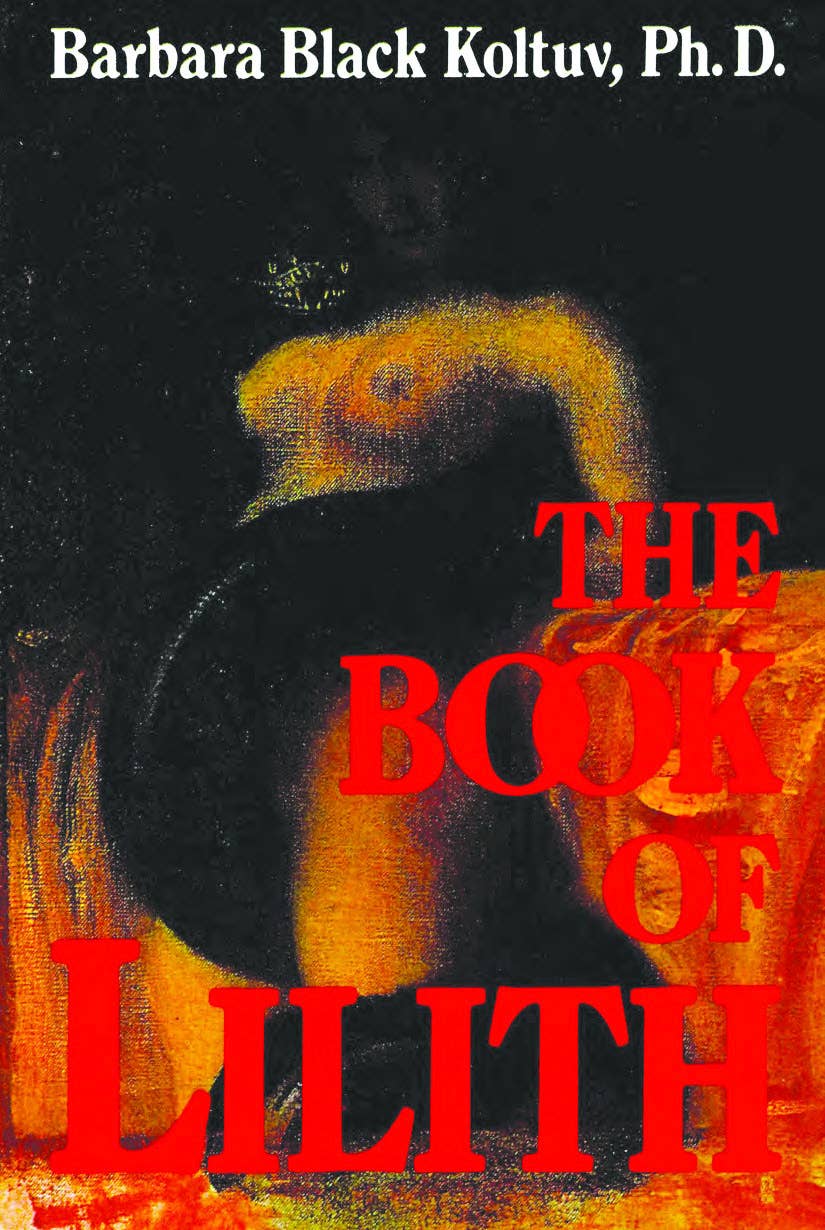 Book of Lilith by Barbara Black Koltuv, Ph. D.