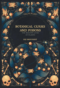 Botanical Curses and Poisons by Fen Inkwright