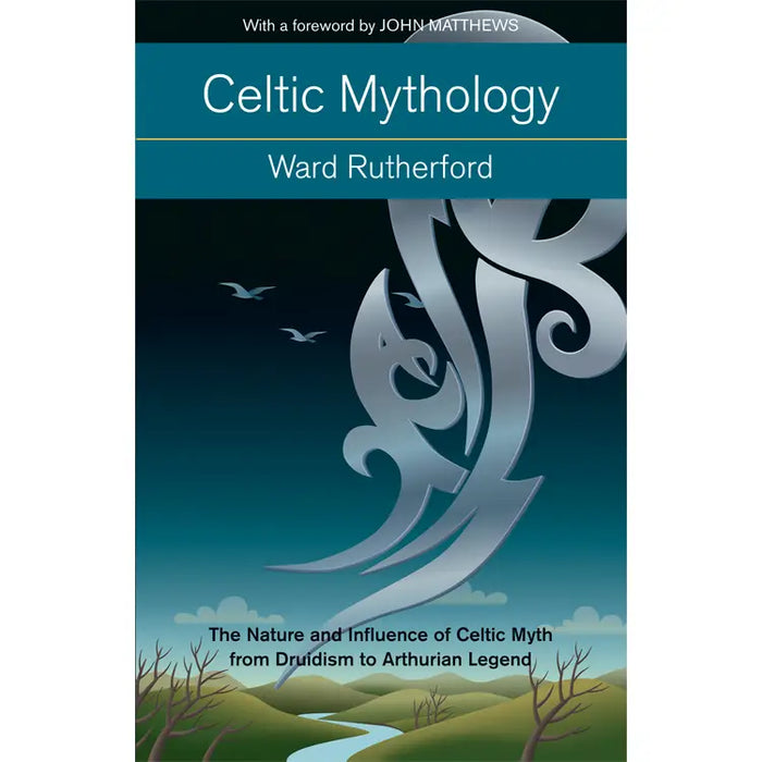 Celtic Mythology by Ward Rutherford