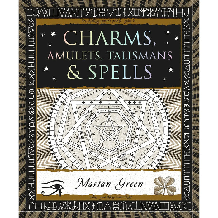 Charms, Amulets, Talismans & Spells by Marian Green