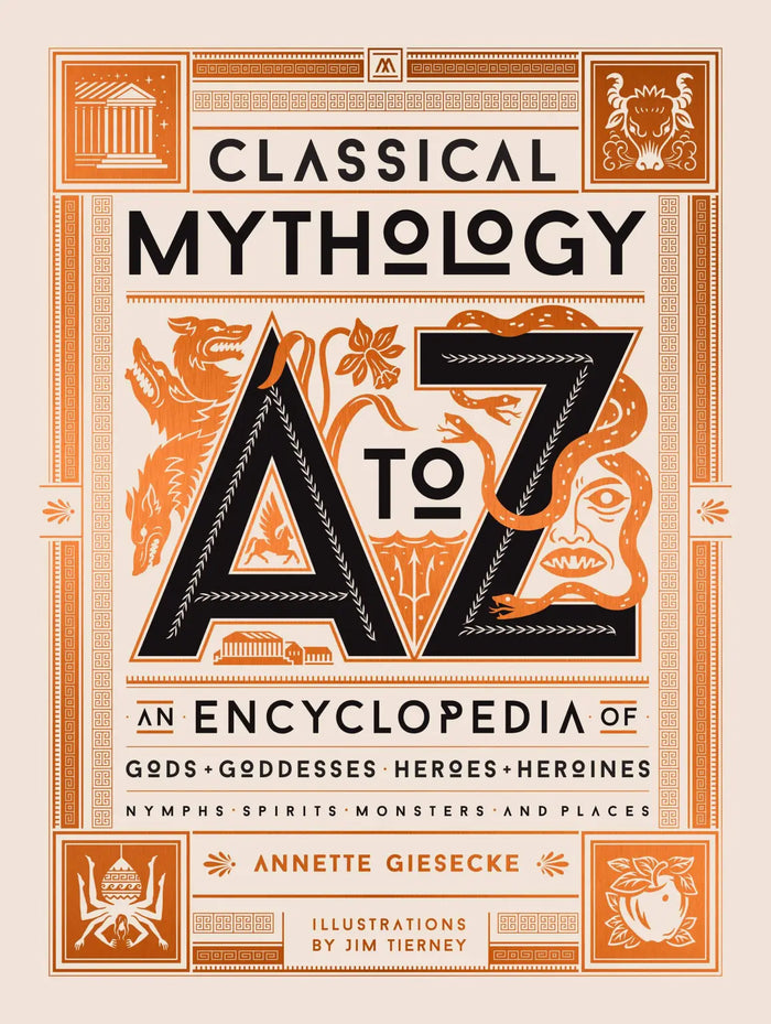 Classical Mythology A-to-Z by Annette Giesecke