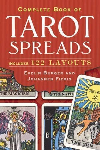 Complete Book of Tarot Spreads by Evelin Burger & Johannes Fiebig