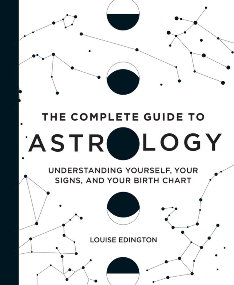 Complete Guide to Astrology by Louise Edington