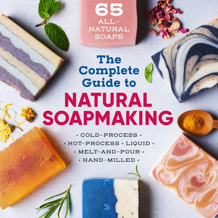Complete Guide to Natural Soap Making by Amanda Gail Aaron